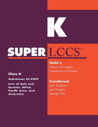 Kniha SUPERLCCS 2012: Subclass Kl-Kwx: Asia and Eurasia, Africa, Pacific Area, and Antarctica Kristin Mallegg