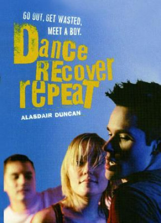 Kniha Dance Recover Repeat Alasdair Duncan