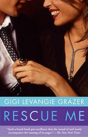 Книга Rescue Me Gigi Levangie Grazer