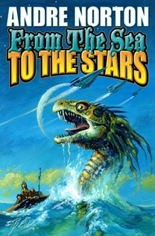 Könyv From the Sea to the Stars Andre Norton