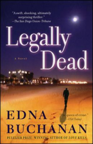 Knjiga Legally Dead Edna Buchanan