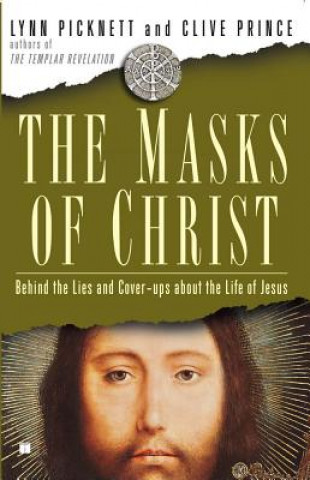 Kniha Masks of Christ Lynn Picknett