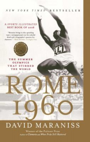 Kniha Rome 1960: The Olympics That Changed the World David Maraniss