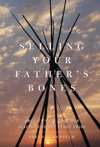 Knjiga Selling Your Father's Bones Brian Schofield