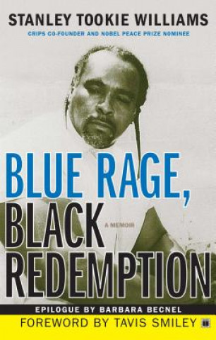 Könyv Blue Rage, Black Redemption: A Memoir Stanley Tookie Williams