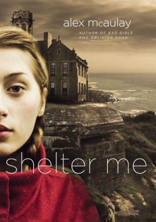 Könyv Shelter Me Alex McAulay