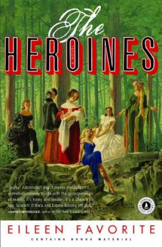 Könyv The Heroines Eileen Favorite