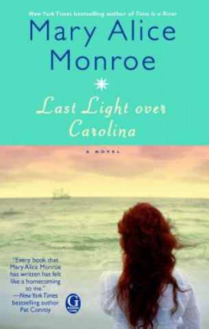 Carte Last Light Over Carolina Mary Alice Monroe