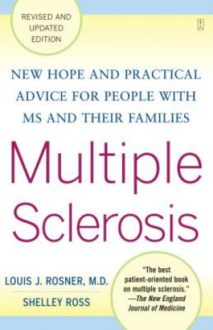 Carte Multiple Sclerosis: New Hope and Practical Advice for People with MS and Their Families Louis J. Rosner