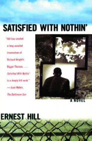 Buch Satisfied with Nothin' Ernest Hill