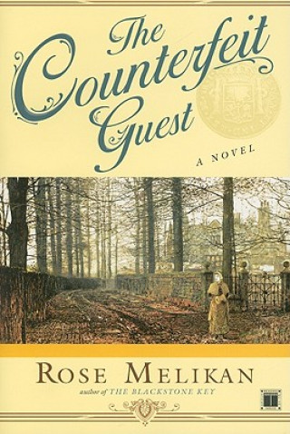 Buch The Counterfeit Guest Rose Melikan