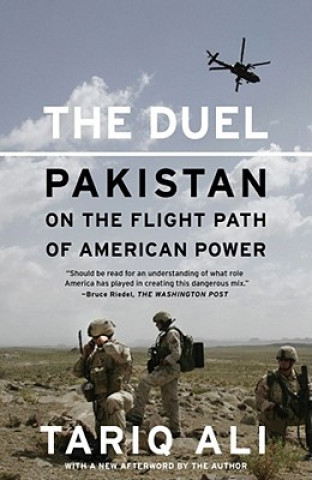 Könyv The Duel: Pakistan on the Flight Path of American Power Ali Tariq