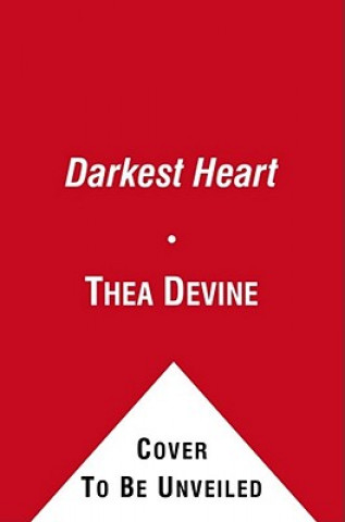 Livre Darkest Heart Thea Devine