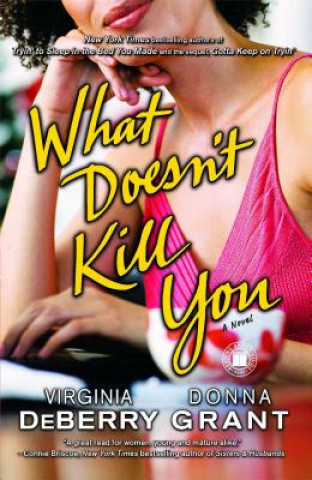 Book What Doesn't Kill You Virginia DeBerry