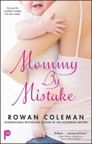 Könyv Mommy by Mistake Rowan Coleman