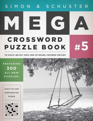 Carte Simon & Schuster Mega Crossword Puzzle Book, Series 5: 300 Never-Before-Published Crosswords John M. Samson