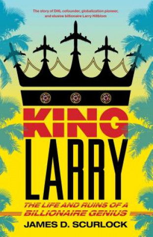 Kniha King Larry James D. Scurlock