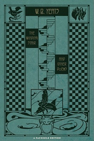 Kniha The Winding Stair and Other Poems (1933): A Facsimile Edition William Butler Yeats