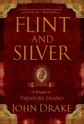 Книга Flint and Silver: A Prequel to Treasure Island John Drake