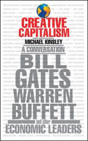 Kniha Creative Capitalism: A Conversation with Bill Gates, Warren Buffett, and Other Economic Leaders Abhijit Vinayak Banerjee