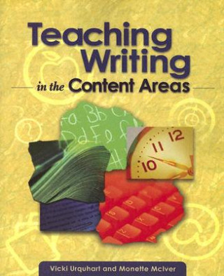 Carte Teaching Writing in the Content Areas Vicki Urquhart