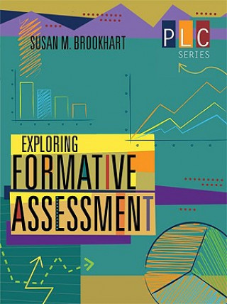 Carte Exploring Formative Assessment Susan M (Duquesne University) Brookhart
