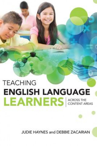 Könyv Teaching English Language Learners Across the Content Areas Judie Haynes