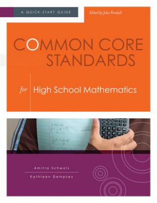 Buch Common Core Standards for High School Mathematics: A Quick-Start Guide Amitra Schwols