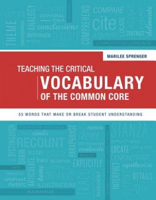 Buch Teaching the Critical Vocabulary of the Common Core Marilee Sprenger