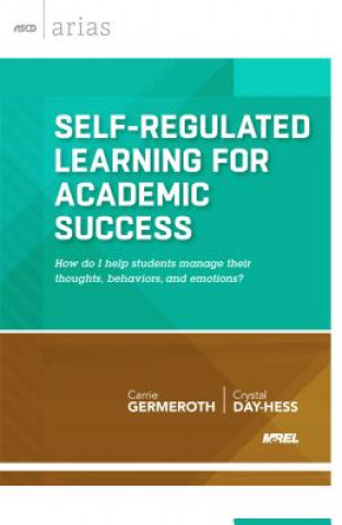 Książka Self-Regulated Learning for Academic Success Carrie Germeroth