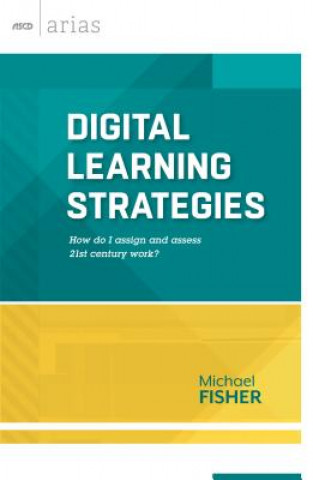 Книга Digital Learning Strategies Michael Fisher