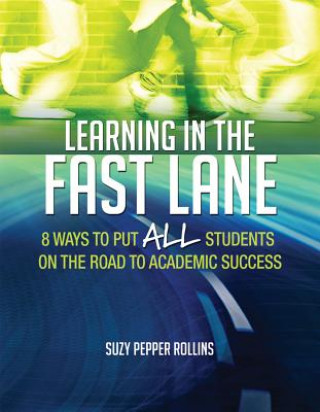 Kniha Learning in the Fast Lane Suzy Pepper Rollins