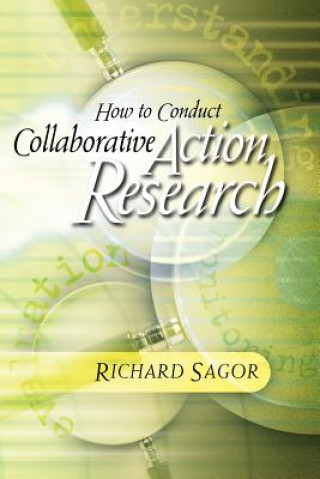 Könyv How to Conduct Collaborative Action Research Richard Sagor