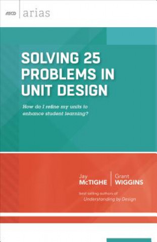 Kniha Solving 25 Problems in Unit Design Jay McTighe