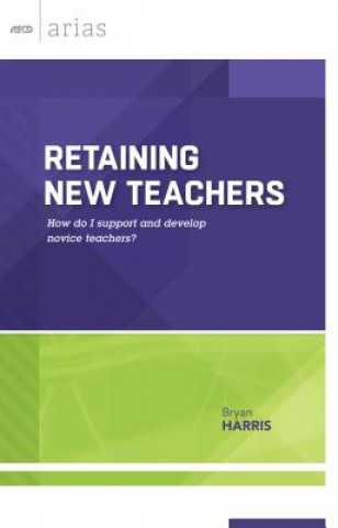 Book Retaining New Teachers Bryan Harris