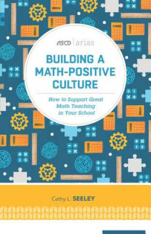 Könyv Building A Math-Positive Culture Cathy L. Seeley