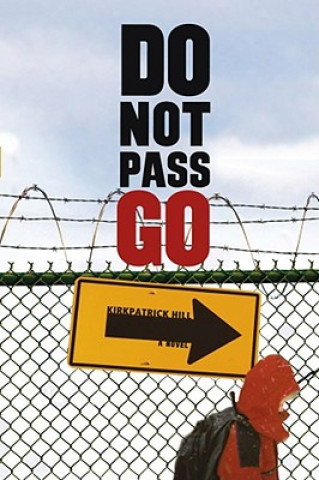 Livre Do Not Pass Go Kirkpatrick Hill