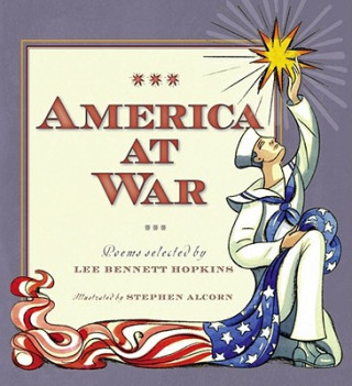 Libro America at War: Poems Selected by Lee Bennett Hopkins Lee Bennett Hopkins