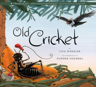 Kniha Old Cricket Lisa Wheeler