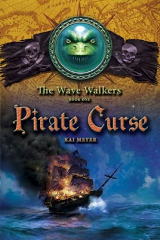 Kniha Pirate Curse Kai Meyer