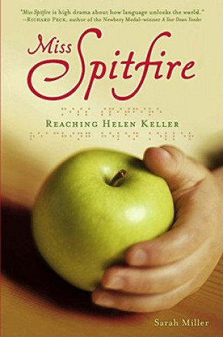 Kniha Miss Spitfire: Reaching Helen Keller Sarah Miller