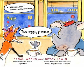 Book Two Eggs, Please. Sarah Weeks