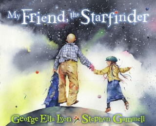 Kniha My Friend, the Starfinder George Ella Lyon