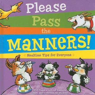 Książka Please Pass the Manners!: Mealtime Tips for Everyone [With More Than 40 Stickers and Pull-Out Manners Chart] Lola M. Schaefer