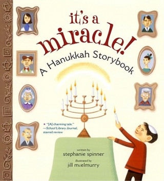 Könyv It's a Miracle!: A Hanukkah Storybook Stephanie Spinner
