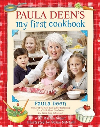 Knjiga Paula Deen's My First Cookbook Paula H. Deen