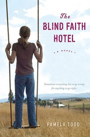 Könyv The Blind Faith Hotel Pamela Todd