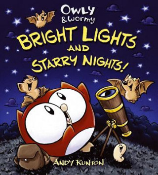 Książka Owly & Wormy: Bright Lights and Starry Nights! Andy Runton