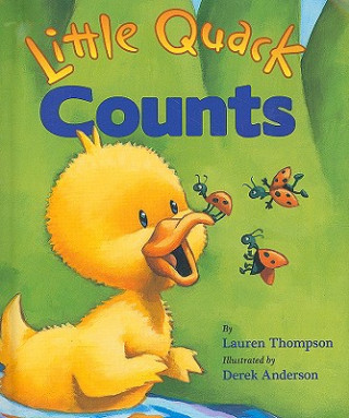 Kniha Little Quack Counts Lauren Thompson