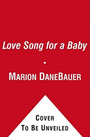 Książka Love Song for a Baby Marion Dane Bauer